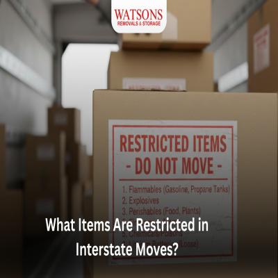 Restricted Items in Interstate Moves | Watsons Removals